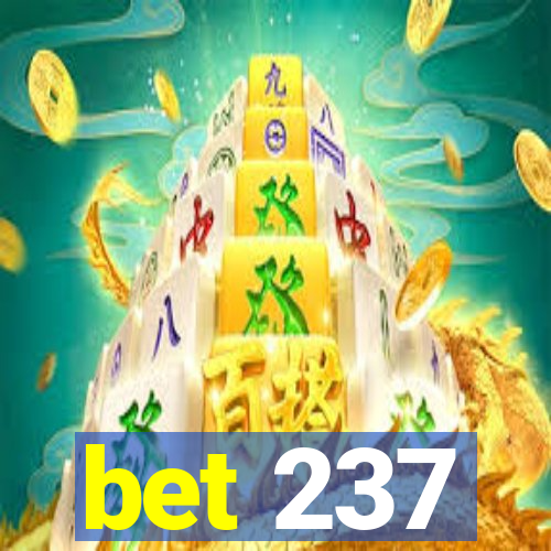 bet 237